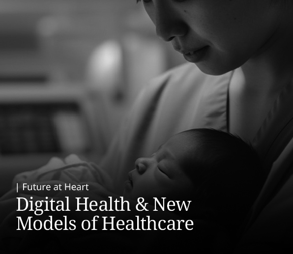 Digital Health & New Models of Healthcare